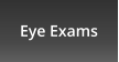 Eye Exams